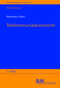 Neumann/Koch, Telekommunikationsrecht, 2. A., 2013